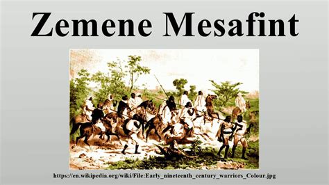 he had an excellent understanding, and prudence beyond his years. . List characteristics of zemene mesafint